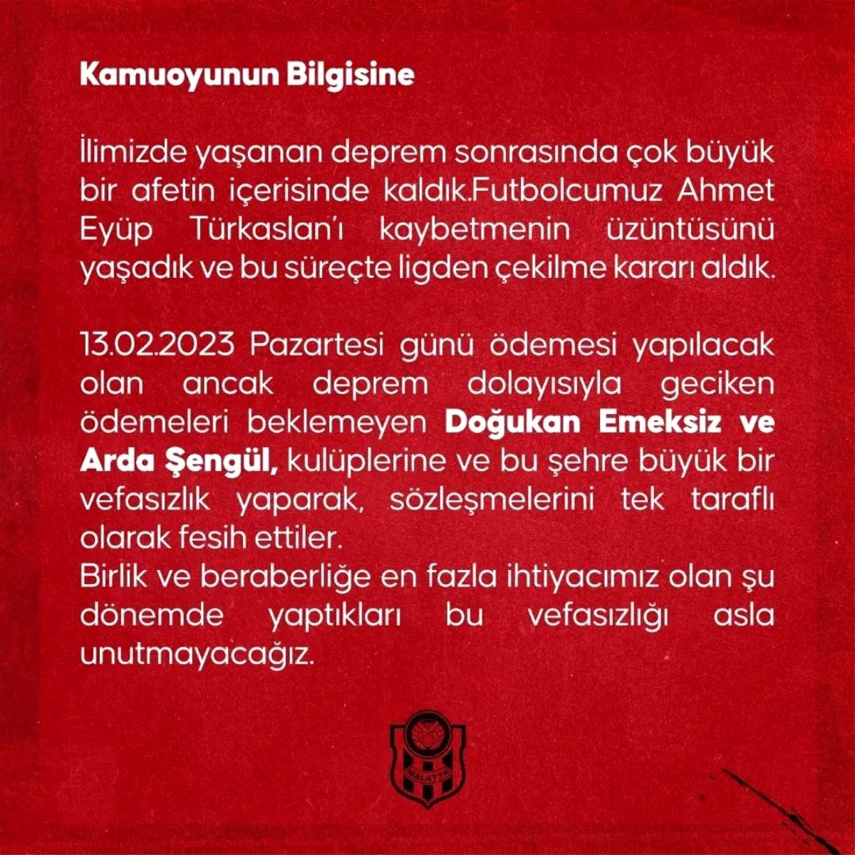 Yeni Malatyaspor: "Bu vefasızlığı asla unutmayacağız"