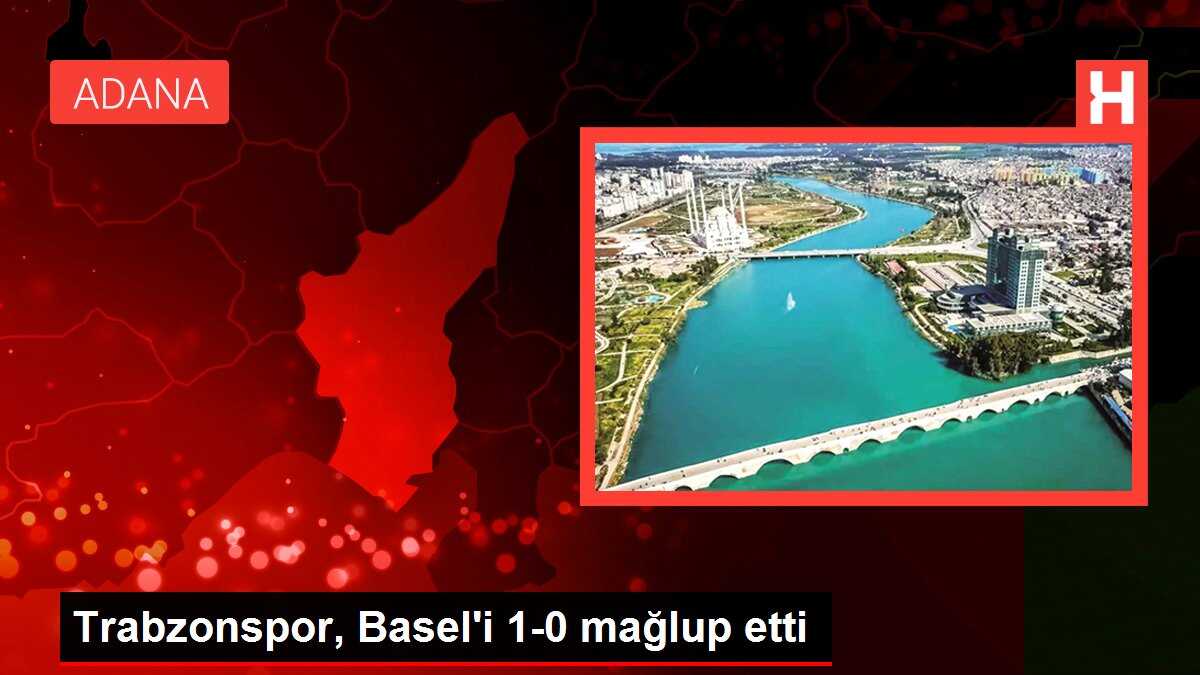 Trabzonspor, Basel'i 1-0 mağlup etti