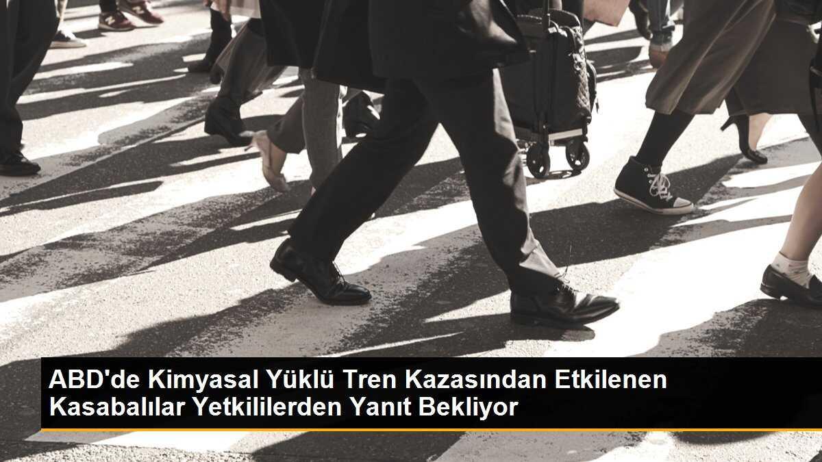 ABD\'de Kimyasal Yüklü Tren Kazasından Etkilenen Kasabalılar Yetkililerden Yanıt Bekliyor