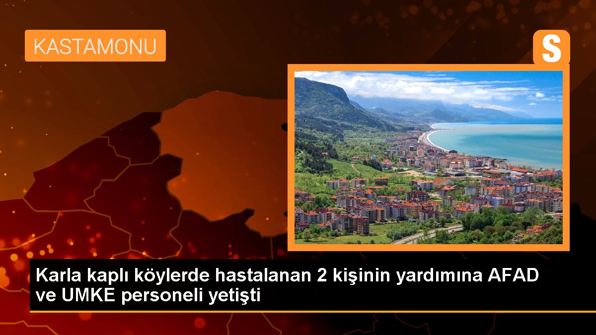 Karla kaplı köylerde hastalanan 2 kişinin yardımına AFAD ve UMKE personeli yetişti