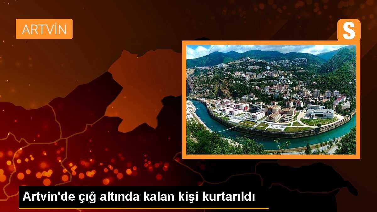 Artvin\'de çığ altında kalan kişi kurtarıldı