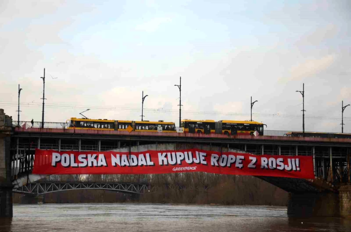 Greenpeace aktivistleri: "Polonya hala Rus petrolü satın almaya devam ediyor"