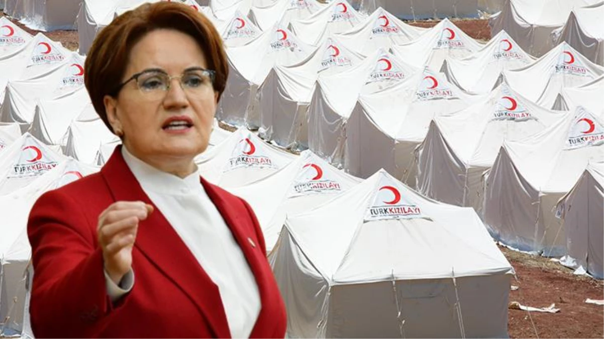 Ahbap\'a çadır satan Kızılay\'a Akşener\'den zehir zemberek sözlerle tepki: Yazıklar olsun