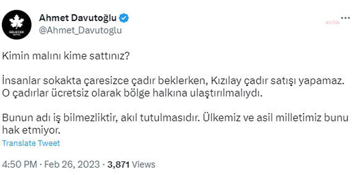 Ahmet Davutoğlu: "Kimin Malını Kime Sattınız? İnsanlar Sokakta Çaresizce Çadır Beklerken, Kızılay Çadır Satışı Yapamaz"