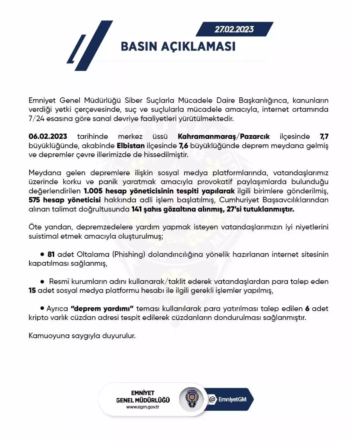 EGM: "Sosyal medya platformlarında depreme ilişkin provokatif paylaşımlarda bulunan 27 kişi tutuklandı"