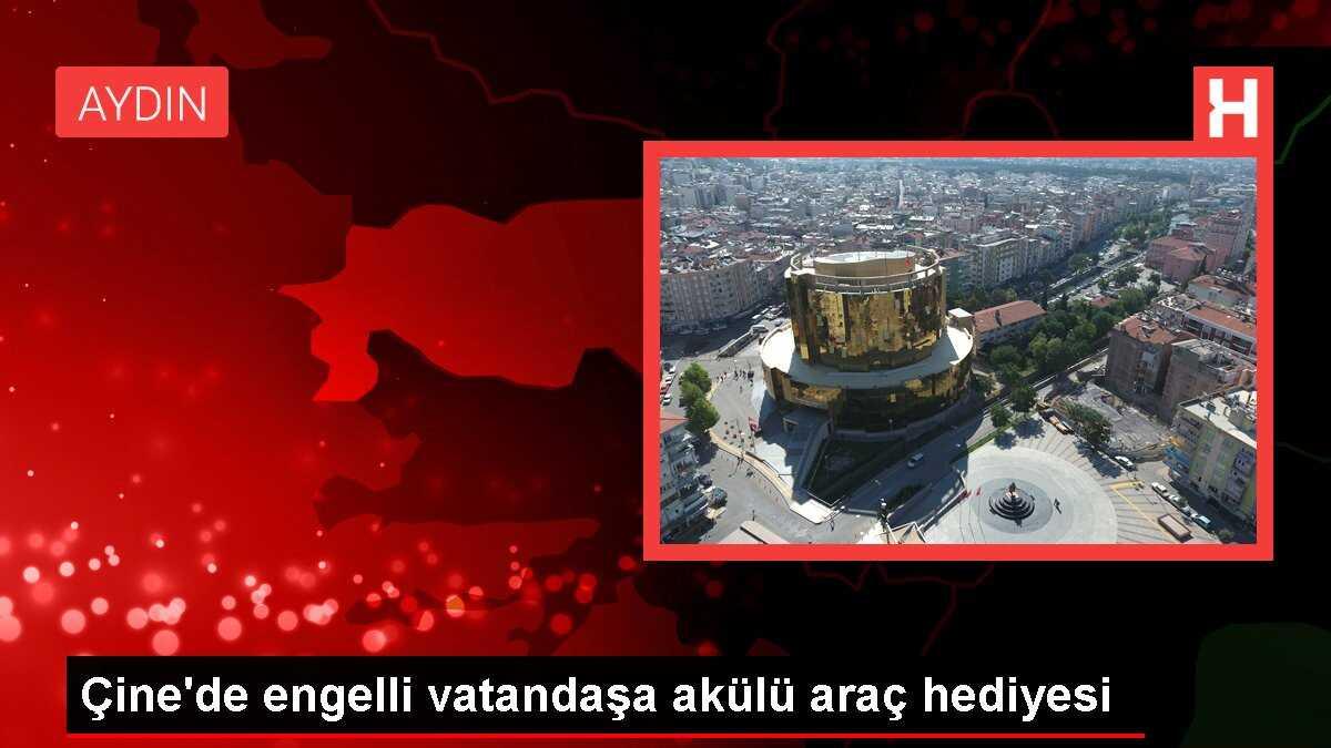Çine'de engelli vatandaşa akülü araç hediyesi