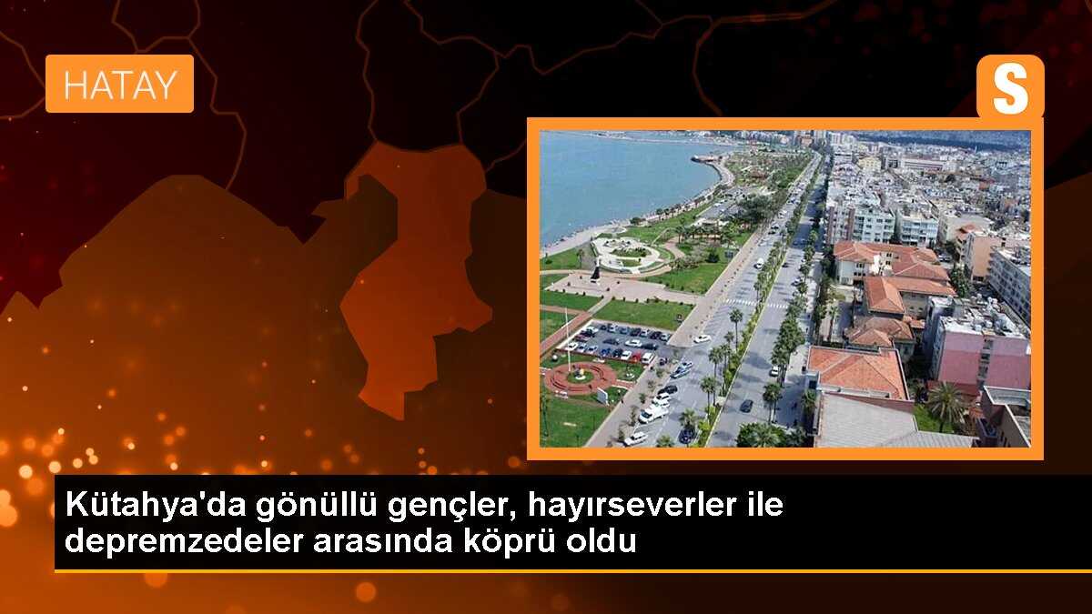 Kütahya\'da gönüllü gençler, hayırseverler ile depremzedeler arasında köprü oldu