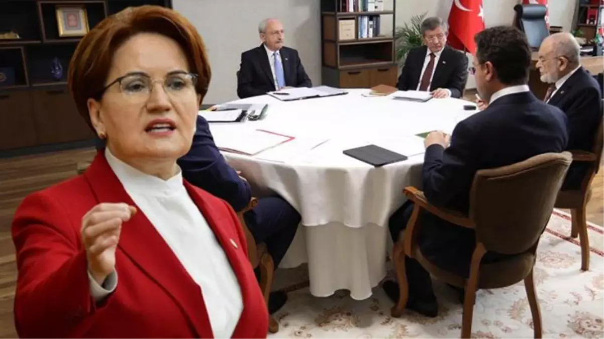 Akşener, 6\'lı Masa\'nın olaylı toplantısında yaşananları anlattı: Kılıçdaroğlu hiddetlenip ayağa kalktı