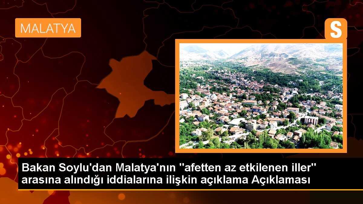 Bakan Soylu\'dan Malatya\'nın "afetten az etkilenen iller" arasına alındığı iddialarına ilişkin açıklama Açıklaması