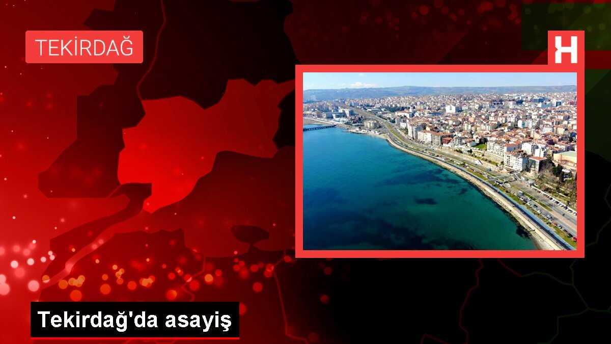 Tekirdağ'da asayiş