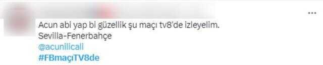 Fenerbahçe taraftarının, Sevilla maçı için Acun Ilıcalı'ya yaptığı çağrı Türkiye gündeminde