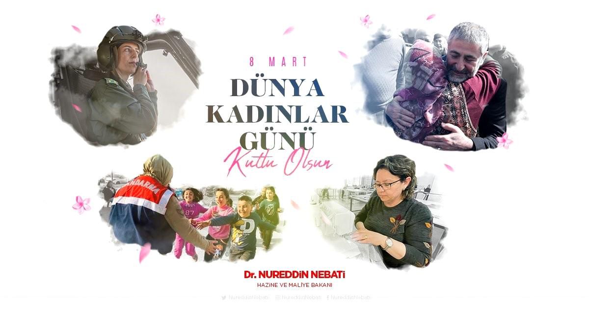 Bakan Nebati: "Ortak değerlerimizi yarınlara taşıyan kadınlarımızın her daim yanındayız"