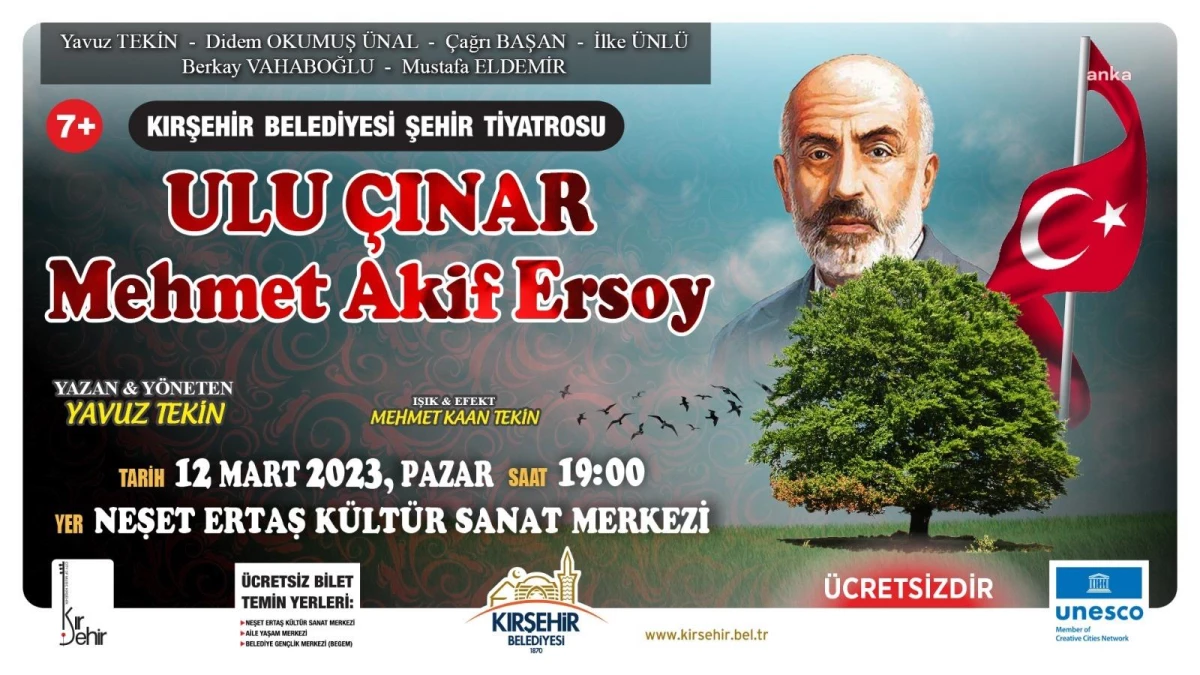 Kırşehir Belediyesi Şehir Tiyatrosu, \'Ulu Çınar Mehmet Akif Ersoy\' İsimli Oyunu Sahneleyecek