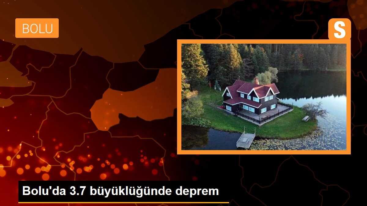 Bolu\'da 3.7 büyüklüğünde deprem