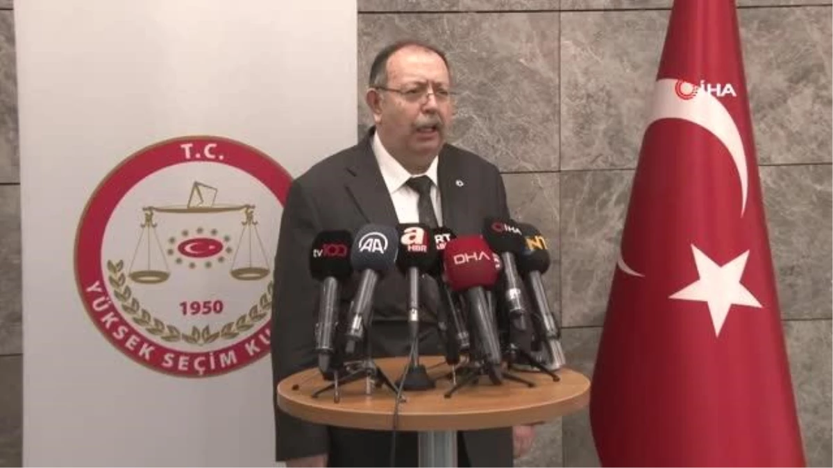 YSK Başkanı Yener: "Seçim takviminin başlangıç tarihi olarak 18 Mart 2023 tarihi belirlenmişti"
