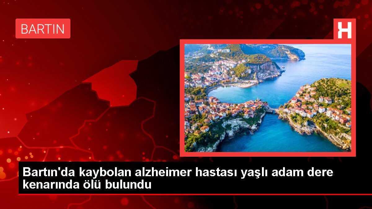 Bartın'da kaybolan alzheimer hastası yaşlı adam dere kenarında ölü bulundu