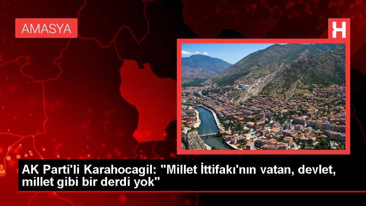 AK Parti'li Karahocagil: 'Millet İttifakı'nın vatan, devlet, millet gibi bir derdi yok'