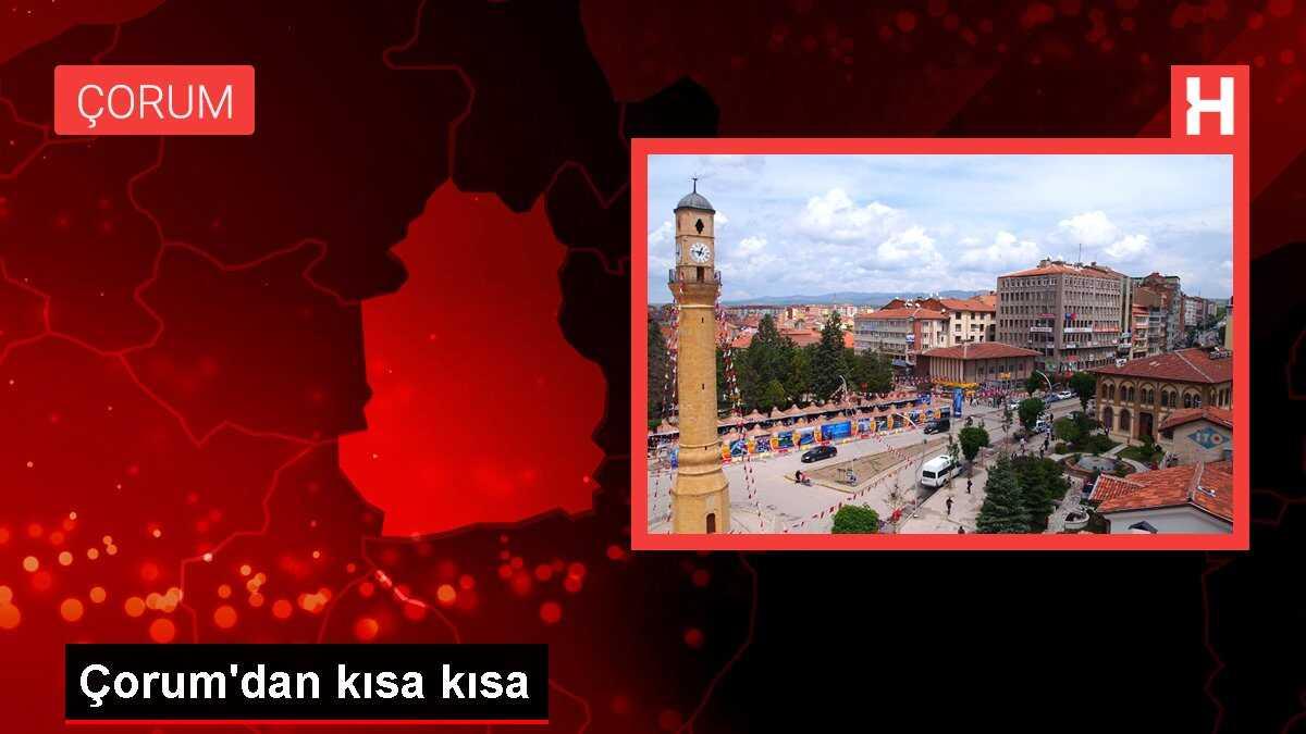 Çorum'dan kısa kısa