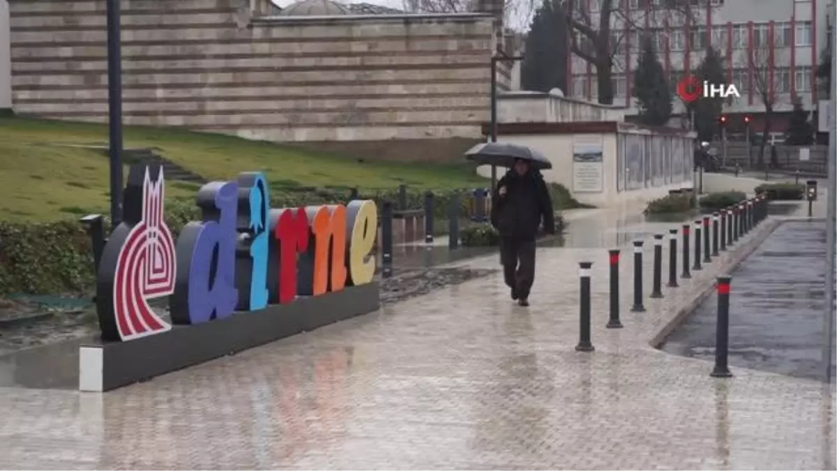 Edirne\'de beklenen sağanak etkisini gösterdi