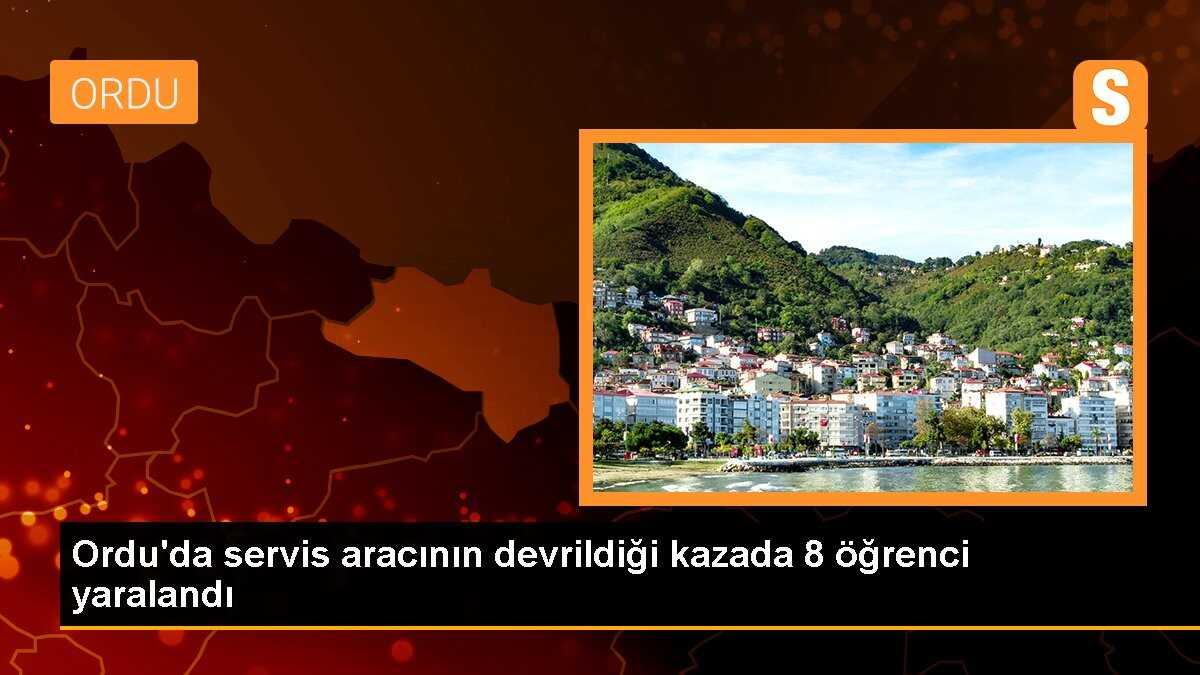 Ordu\'da servis aracının devrildiği kazada 8 öğrenci yaralandı