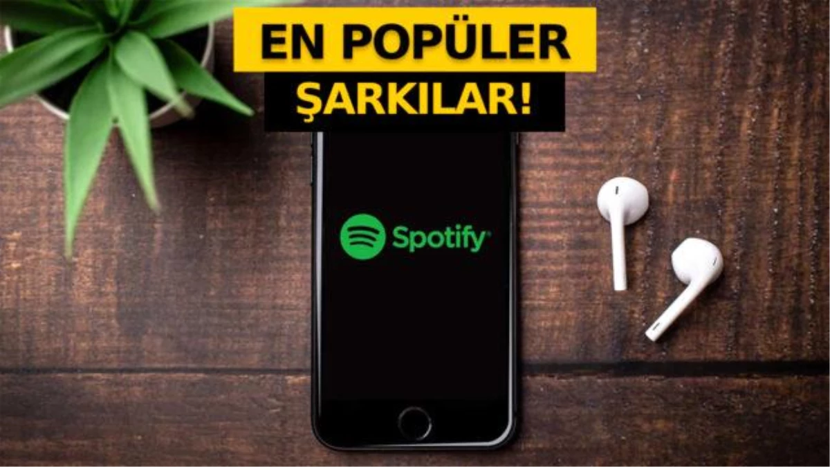 Spotify\'da en çok dinlenen şarkılar belli oldu!