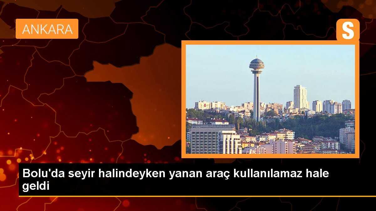 Bolu\'da seyir halindeyken yanan araç kullanılamaz hale geldi