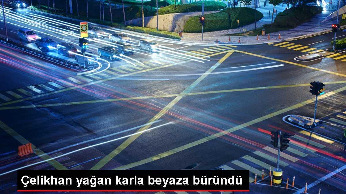 Çelikhan yağan karla beyaza büründü