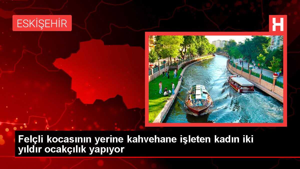 Felçli kocasının yerine kahvehane işleten kadın iki yıldır ocakçılık yapıyor