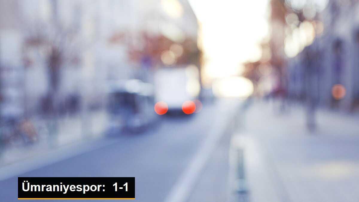 Ümraniyespor:  1-1