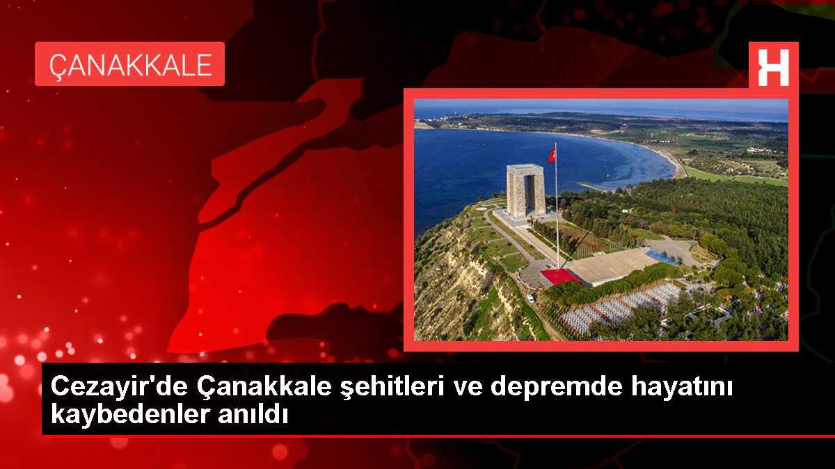 Cezayir'de Çanakkale şehitleri ve depremde hayatını kaybedenler anıldı