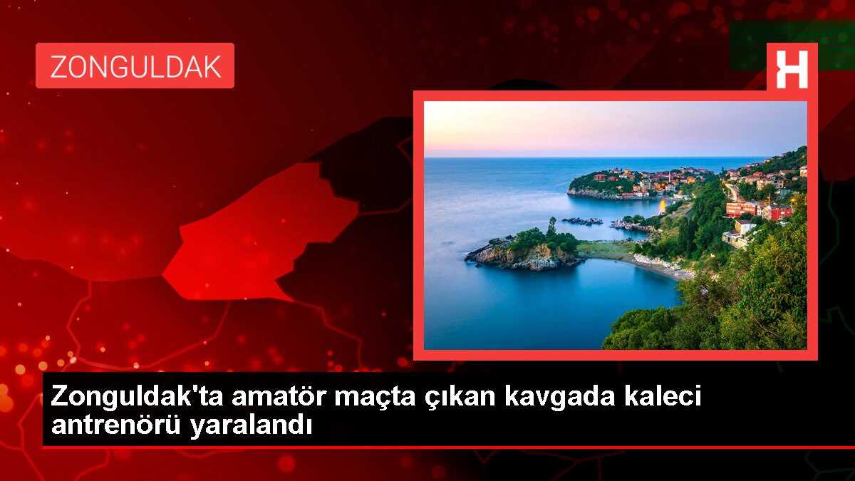 Zonguldak'ta amatör maçta çıkan kavgada kaleci antrenörü yaralandı