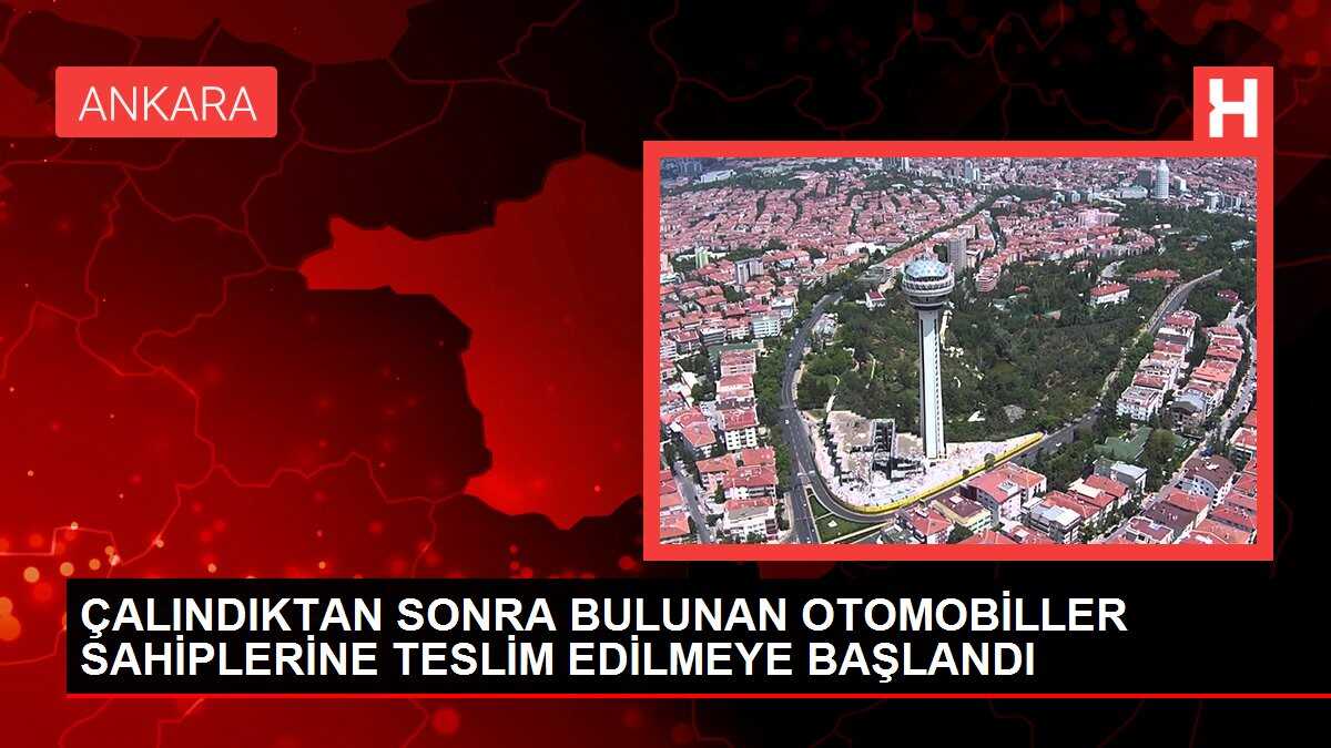ÇALINDIKTAN SONRA BULUNAN OTOMOBİLLER SAHİPLERİNE TESLİM EDİLMEYE BAŞLANDI
