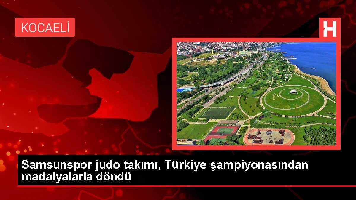 Samsunspor judo takımı, Türkiye şampiyonasından madalyalarla döndü