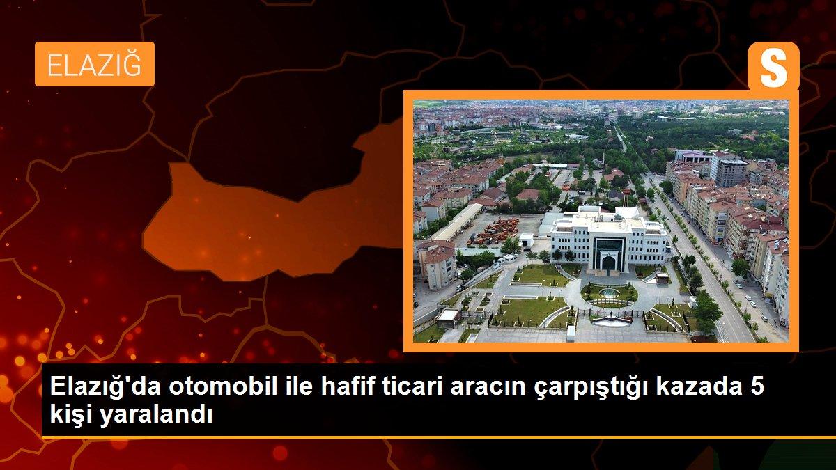 Elazığ\'da otomobil ile hafif ticari aracın çarpıştığı kazada 5 kişi yaralandı