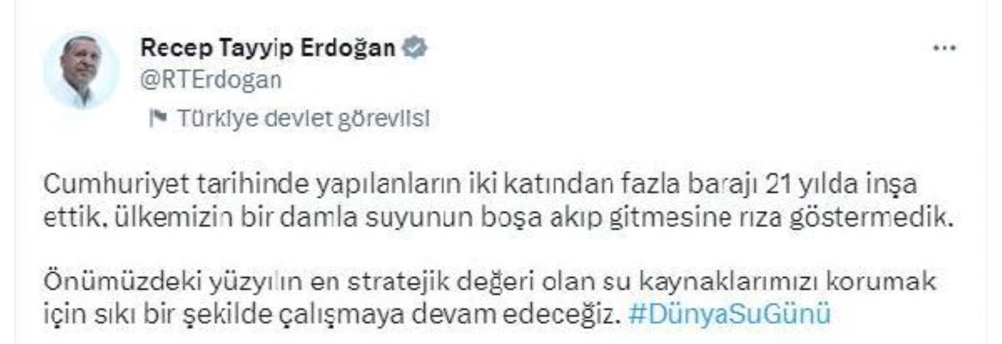 Cumhurbaşkanı Erdoğan\'dan Dünya Su Günü paylaşımı Açıklaması