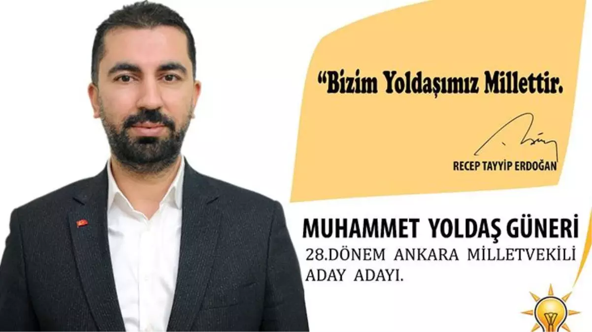 Muhammet Yoldaş Güneri, AK Parti\'den Milletvekili Aday Adayı oldu