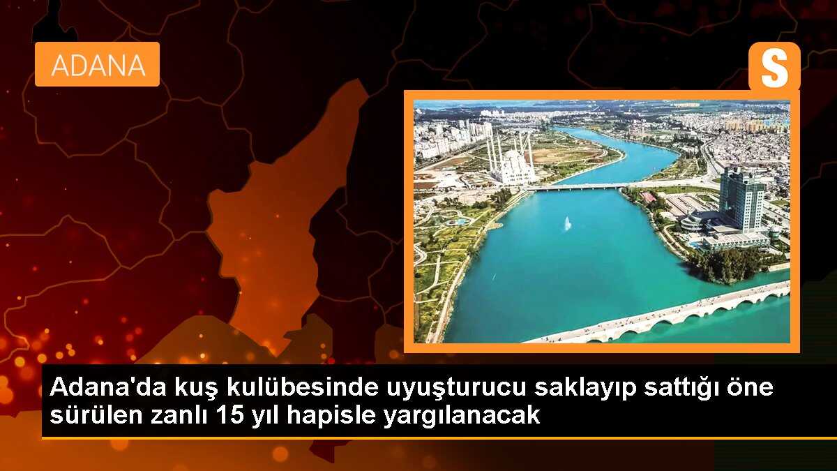 Adana\'da kuş kulübesinde uyuşturucu saklayıp sattığı öne sürülen zanlı 15 yıl hapisle yargılanacak