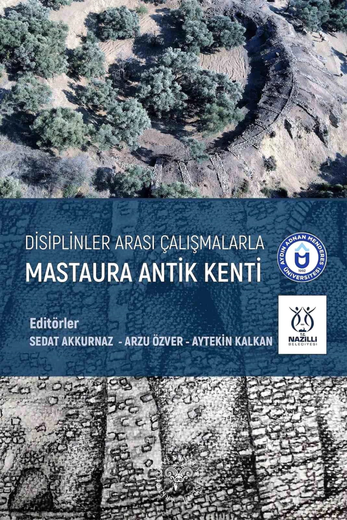 Mastaura Antik Kenti\'nde yürütülen arkeolojik kazıların yeni kitabı yayımlandı