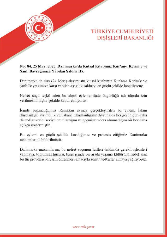 Dışişleri Bakanlığı: 'Danimarka'da kutsal kitabımız Kur'an-ı Kerim'e ve şanlı bayrağımıza karşı yapılan aşağılık saldırıyı en güçlü şekilde...
