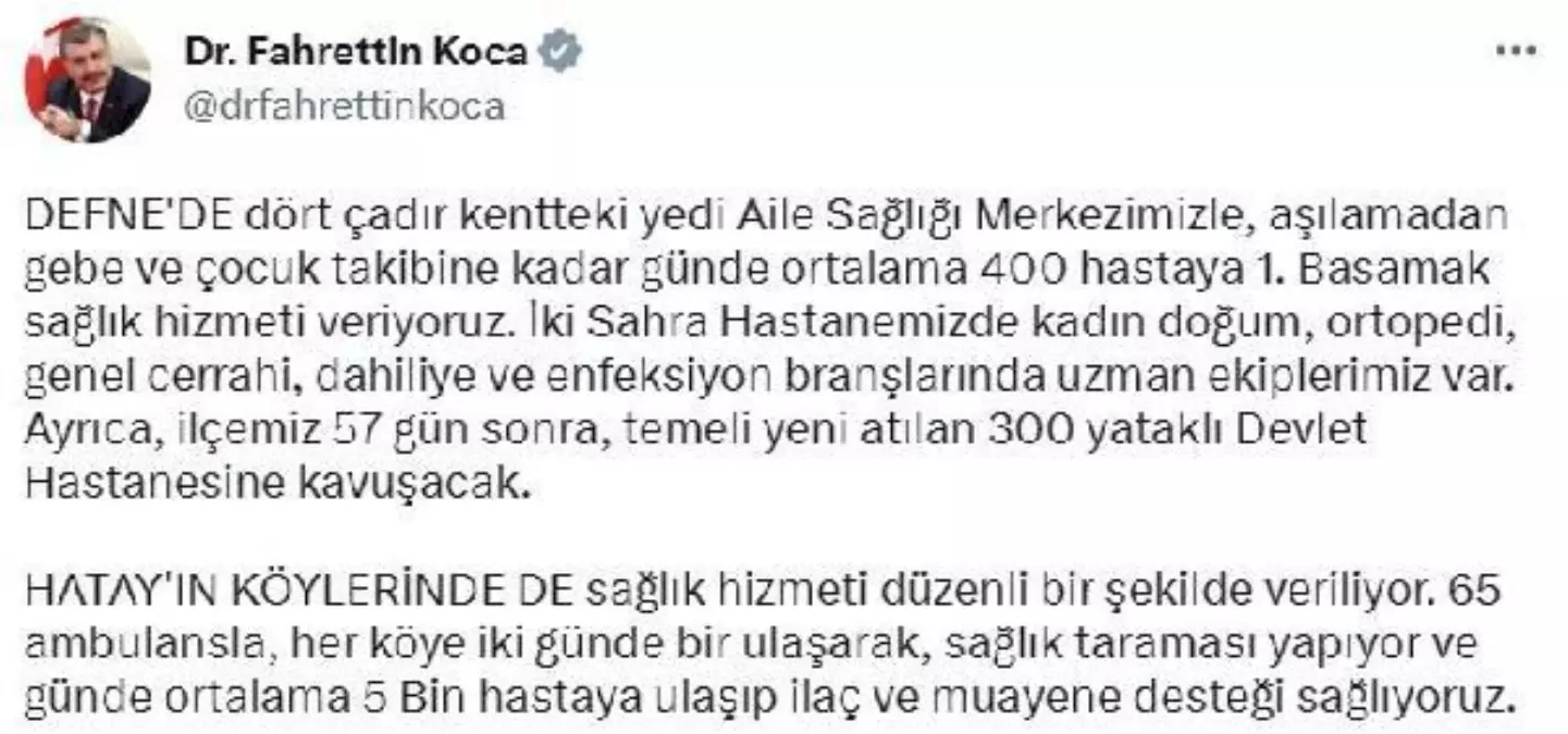 Bakan Koca: Defne, 57 gün sonra 300 yataklı devlet hastanesine kavuşacak