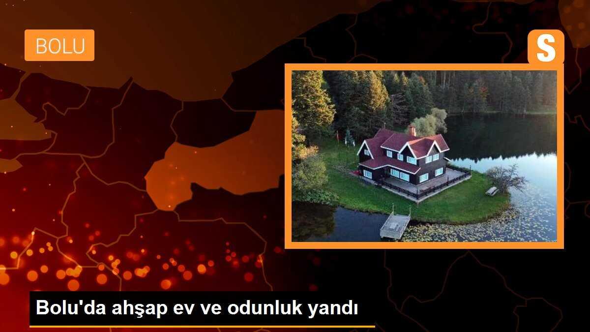 Bolu\'da ahşap ev ve odunluk yandı