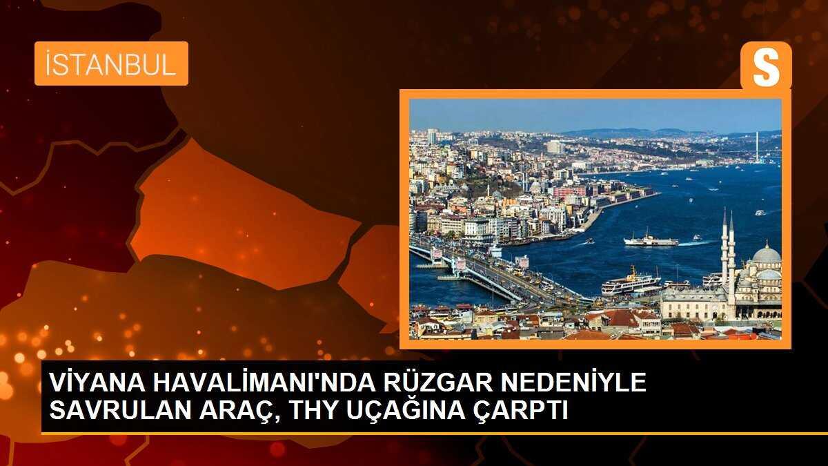 Viyana Havalimanı\'nda rüzgar nedeniyle savrulan araç THY uçağına çarptı