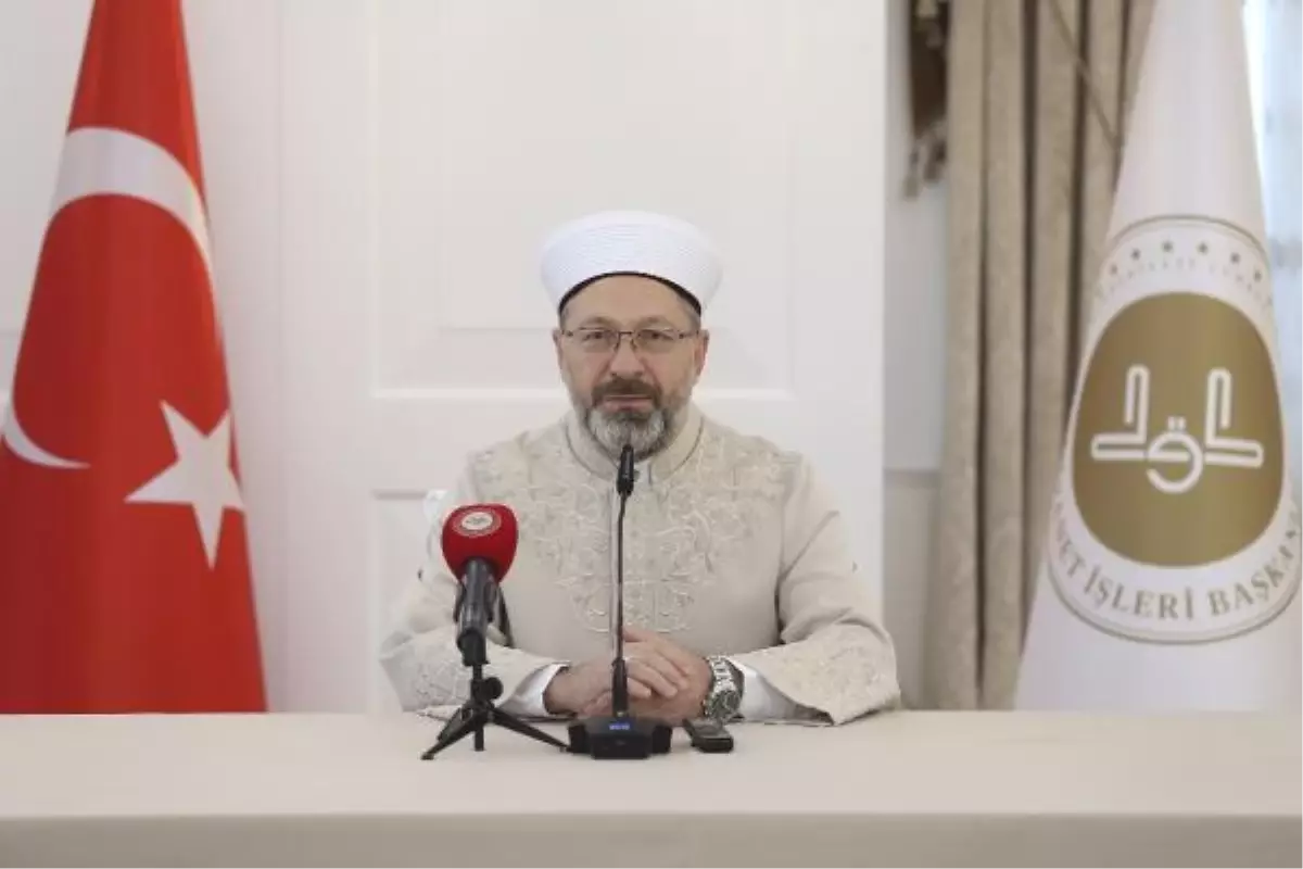 Diyanet İşleri Başkanı Erbaş Başkalarına anlatıp da seyreden konumda değiliz