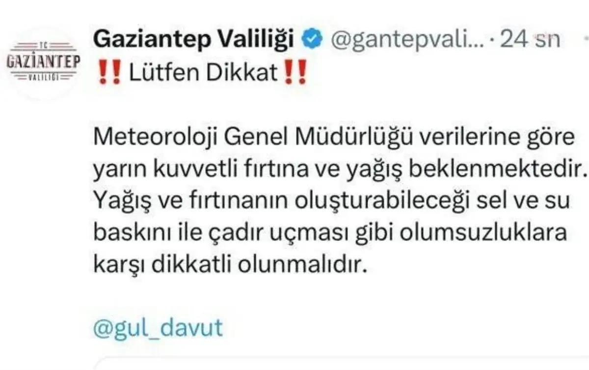 Gaziantep Valiliği: Meteoroloji Genel Müdürlüğü Verilerine Göre Yarın Kuvvetli Fırtına ve Yağış Beklenmektedir