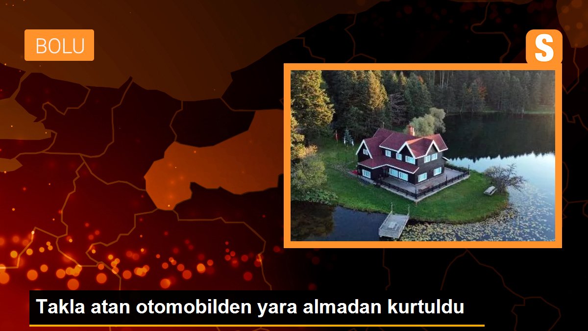 Takla atan otomobilden yara almadan kurtuldu