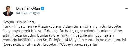 Sinan Oğan'dan kendisi hakkında 'Beri taraftakini saymaya gerek bile yok.' diyen Erdoğan'a yanıt: 14 Mayıs'ta çantada ne olduğunu görecek