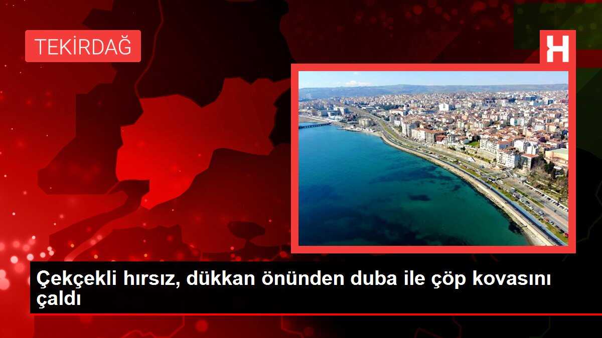 Çekçekli hırsız, dükkan önünden duba ile çöp kovasını çaldı