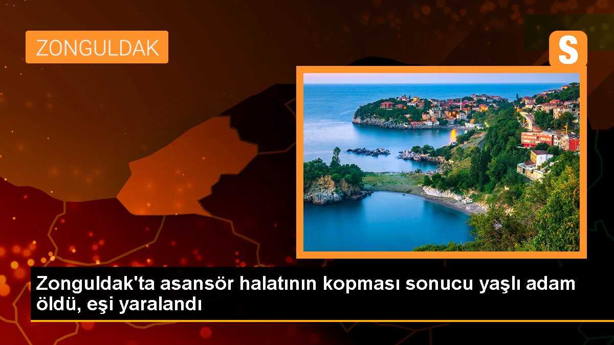 Zonguldak\'ta asansör halatının kopması sonucu yaşlı adam öldü, eşi yaralandı