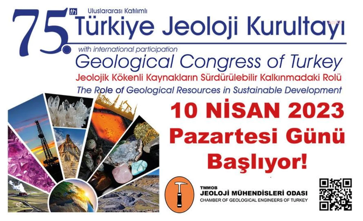 75. Türkiye Jeoloji Kurultayı, \'Jeolojik Kaynakların Sürdürülebilir Kalkınmadaki Rolü\' Ana Temasıyla Yarın Başlıyor