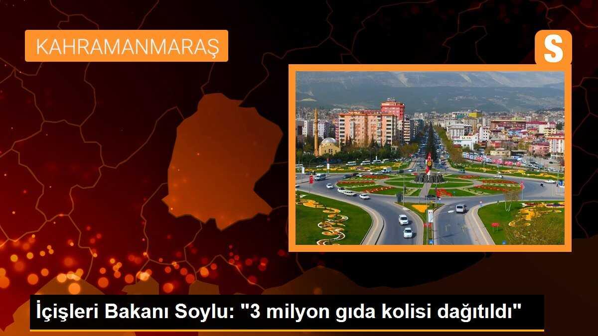 İçişleri Bakanı Soylu: "3 milyon gıda kolisi dağıtıldı"